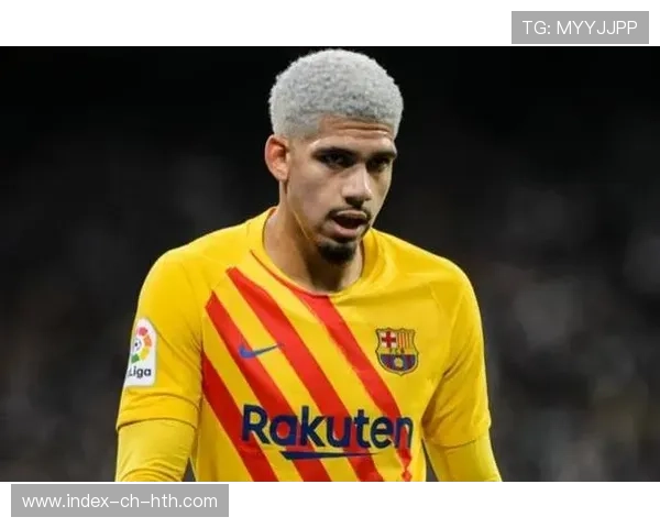 巴塞罗那调节节奏能力增强,阿劳霍后场稳定